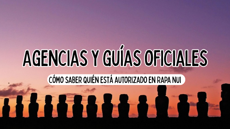 Agencias y guías oficiales: cómo saber quién está autorizado en Rapa Nui ⟶