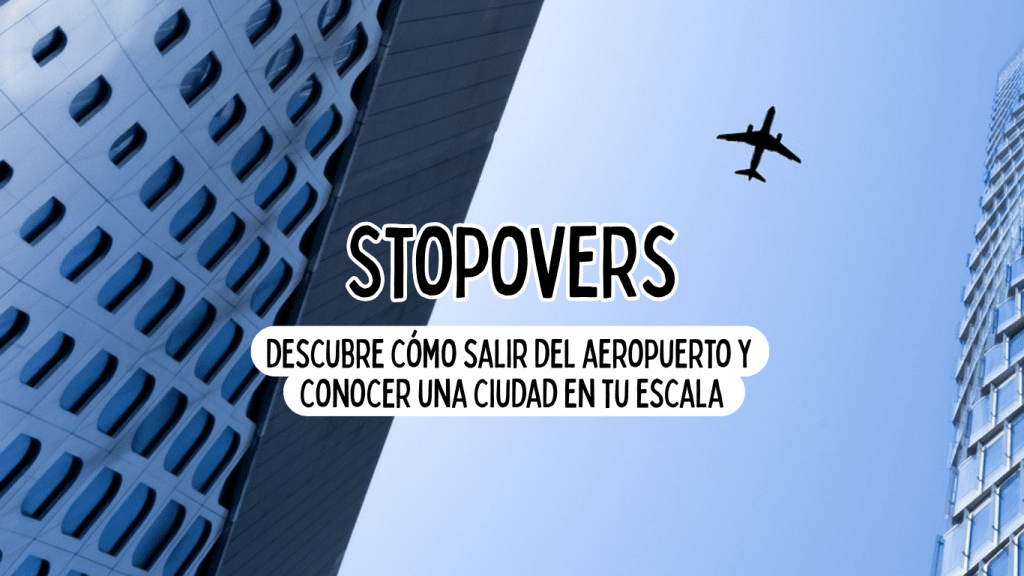 caja de texto de la sección vuelos y otros medios de transporte - Stopovers descubre cómo salir del aeropuerto y conocer una ciudad en tu escala