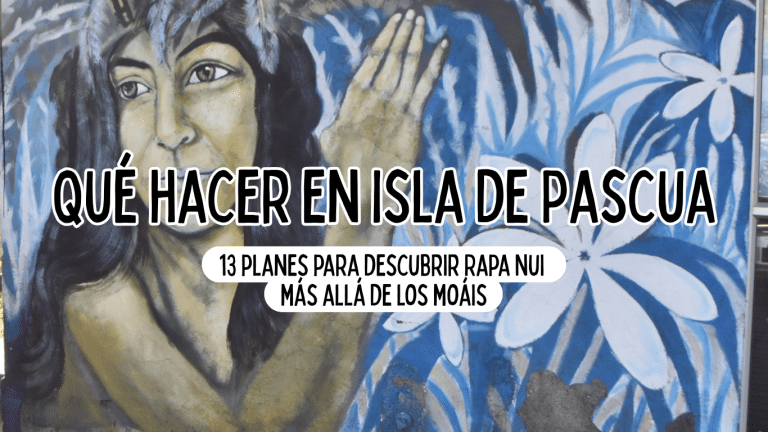 Qué hacer en Isla de Pascua: 13 planes para descubrir Rapa Nui más allá de los moáis ⟶